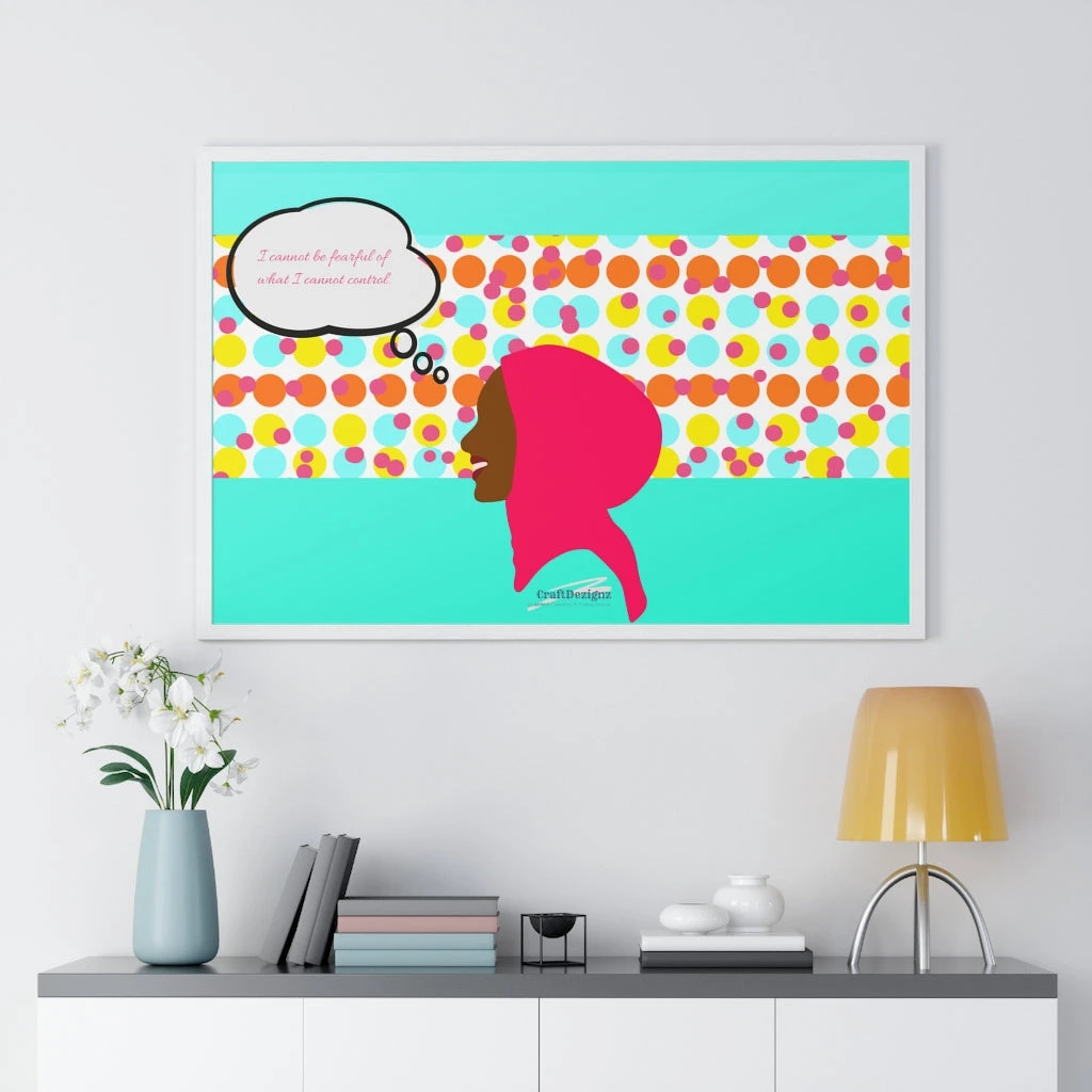 Premium Framed Horizontal Poster - I Cannot Be Fearful
