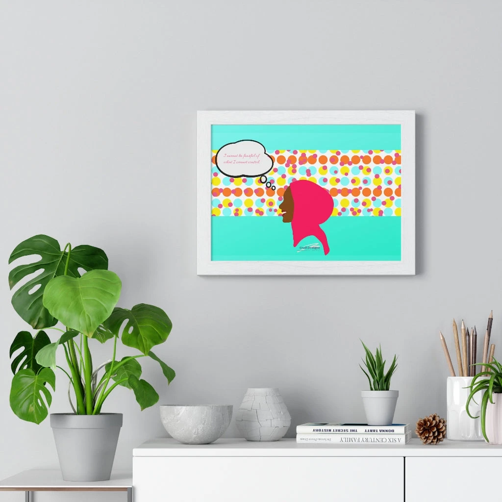 Premium Framed Horizontal Poster - I Cannot Be Fearful