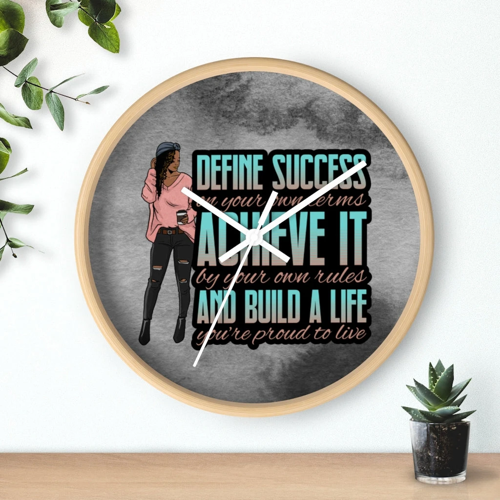 Wall clock - Define Success Achieve It Build a Life