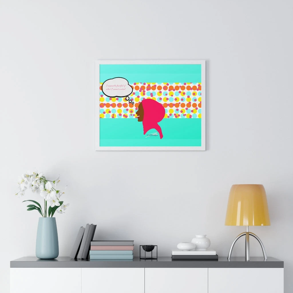 Premium Framed Horizontal Poster - I Cannot Be Fearful