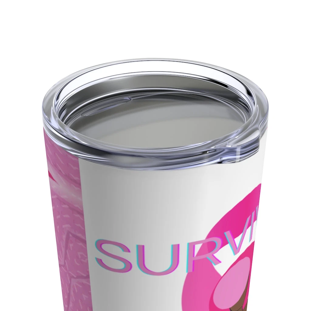 Tumbler 20oz - Breast Cancer Survivor