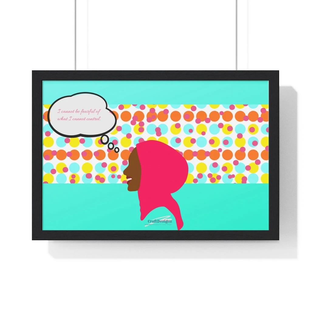 Premium Framed Horizontal Poster - I Cannot Be Fearful