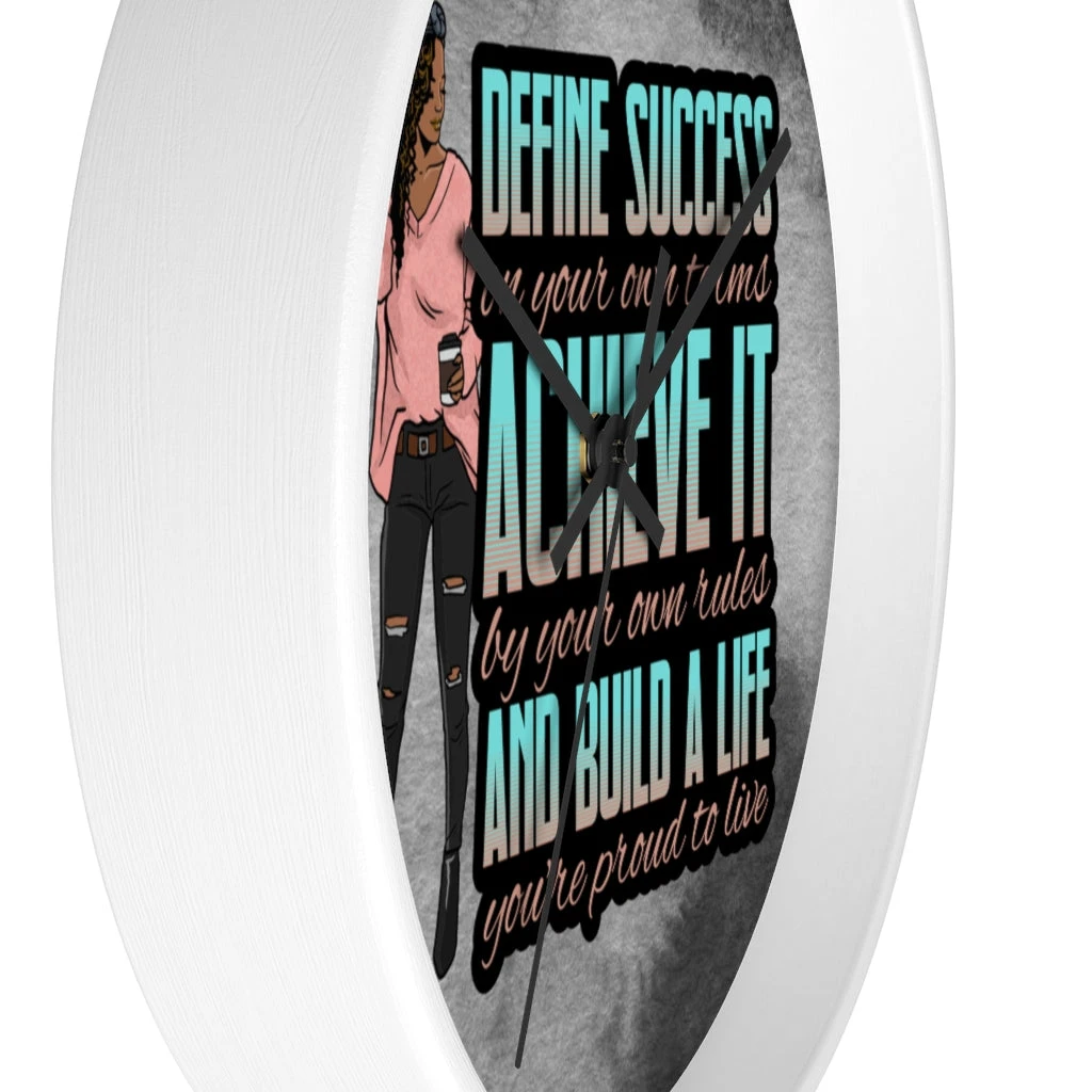 Wall clock - Define Success Achieve It Build a Life