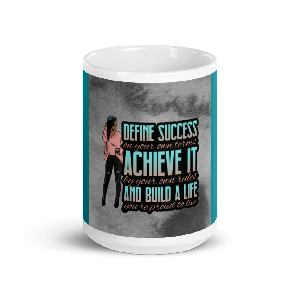 Mug. - Define Success Achieve It and Build A Life