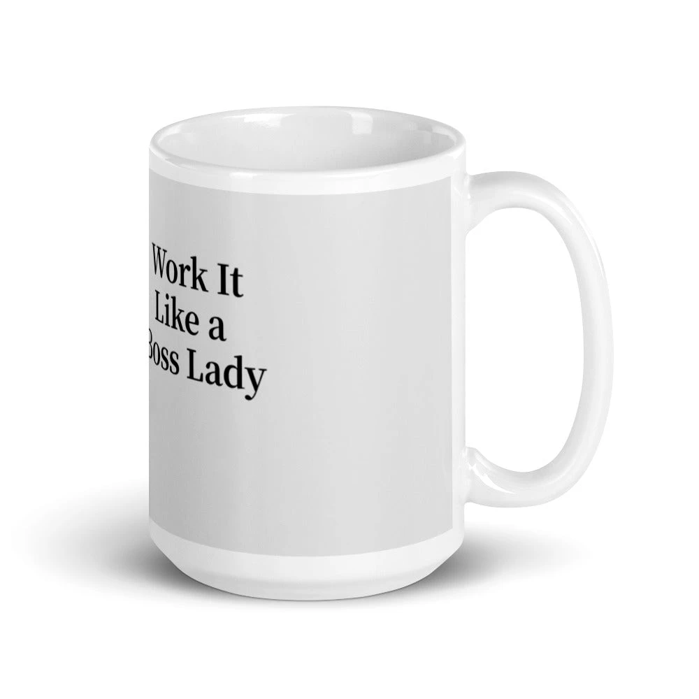 Mug - Work It Like a Boss Lady